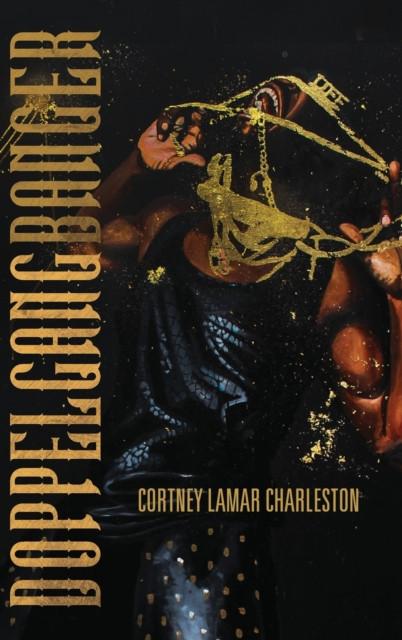 Doppelgangbanger by Cortney Lamar Charleston Hardback Book 9781642594034