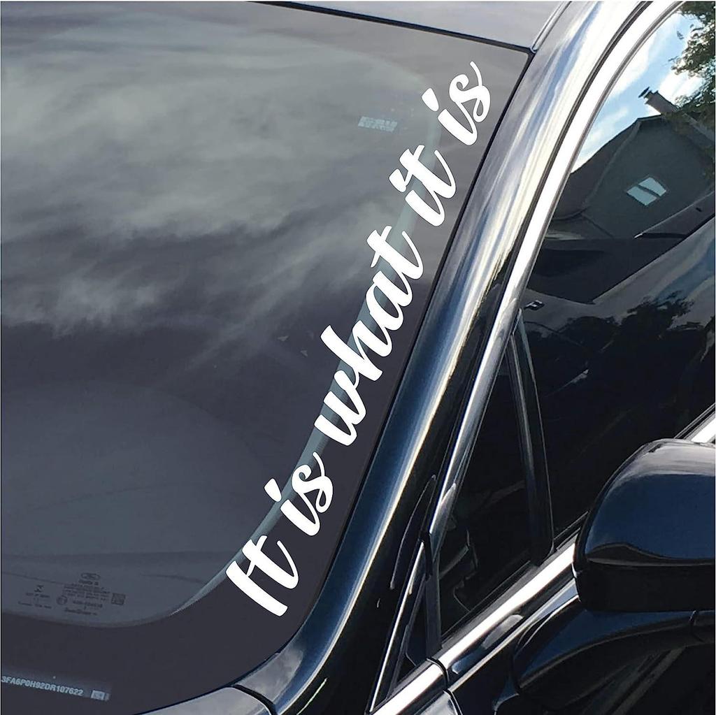 "It Is What It Is" Sticker for Cars, Motorcycles, Computers, and Walls (50x7.5cm)