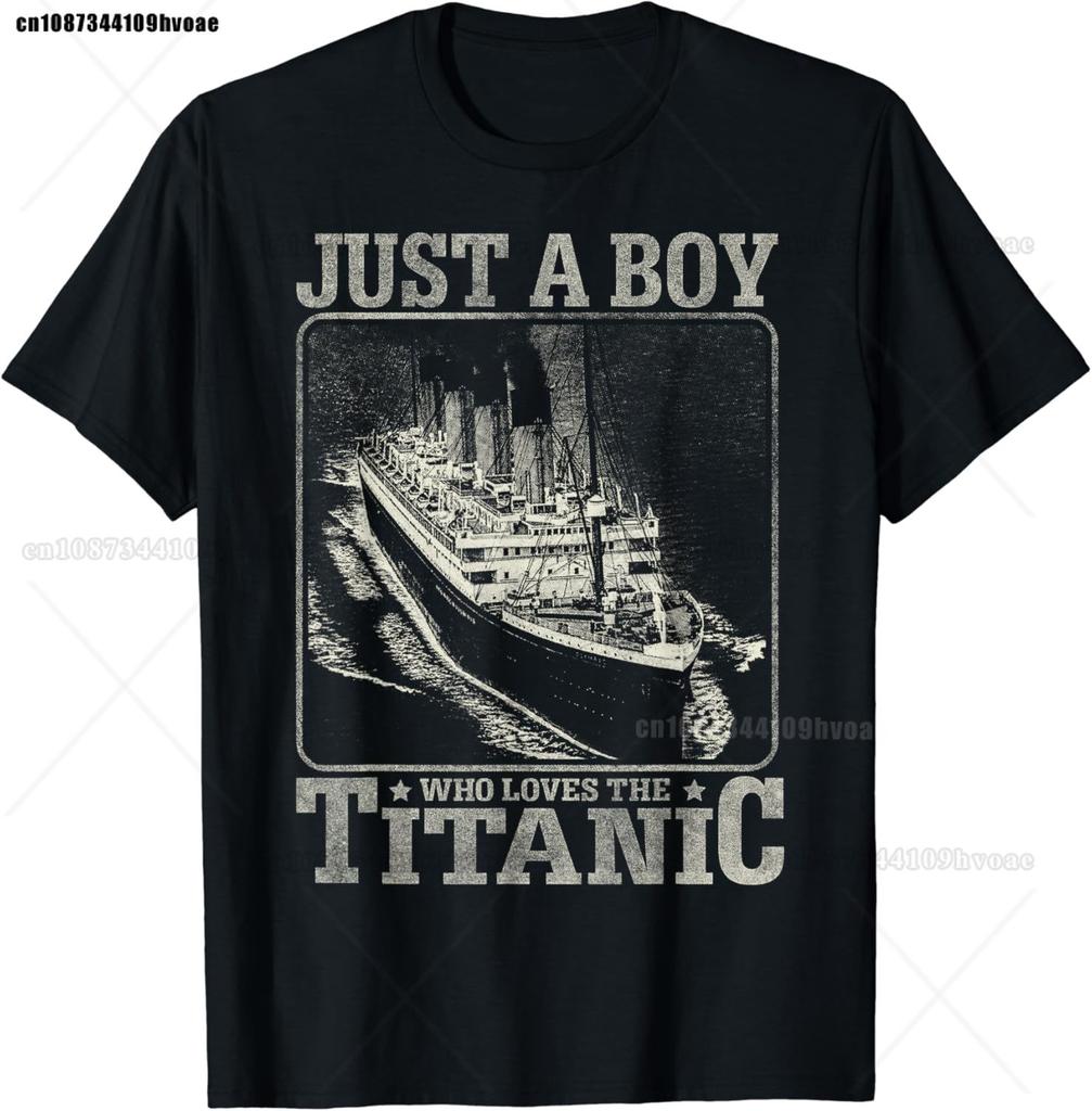 Novelty Boys Who Just Love The Sailing Titanic T Shirts Graphic Cotton Birthday Gifts Summer Style T-shirt Unisexs Clothing