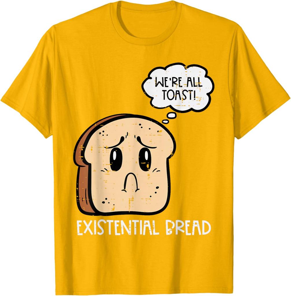 Existential Bread Funny Toast Pun Graphic Mens Casual Cotton TShirt Short Sleeve Crewneck Tee