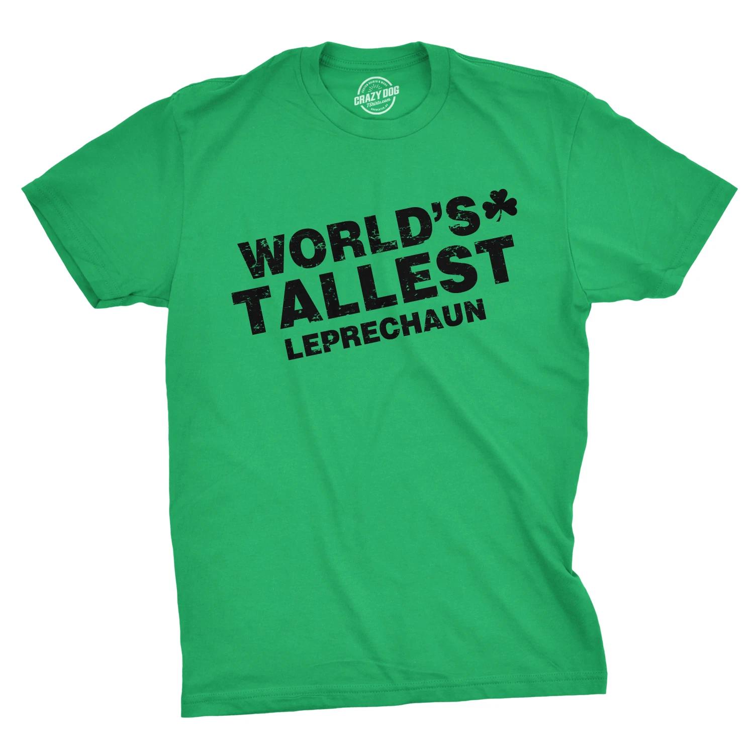 Worlds Tallest Leprechaun T Shirt Funny Sarcastic St Pattys Saint Patricks Day XXL
