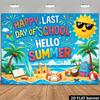 2D Happy Last Day of School Banner for Classroom Summer Party