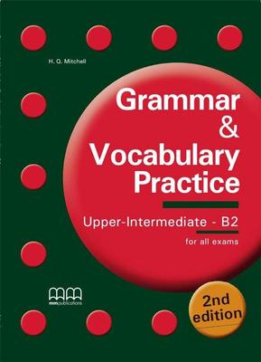 Grammar & Vocabulary Practice Upper-Int.B2 2nd Ed.