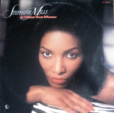 12inch Record STEPHANIE MILLS - If I Were Your Woman MCA23837 MCA Records 1988 US Soul/Funk Used