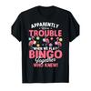 [Trouble Bingo Together] Trouble Bingo Together T-Shirt | Anscheinend sind wir, wenn wir spielen