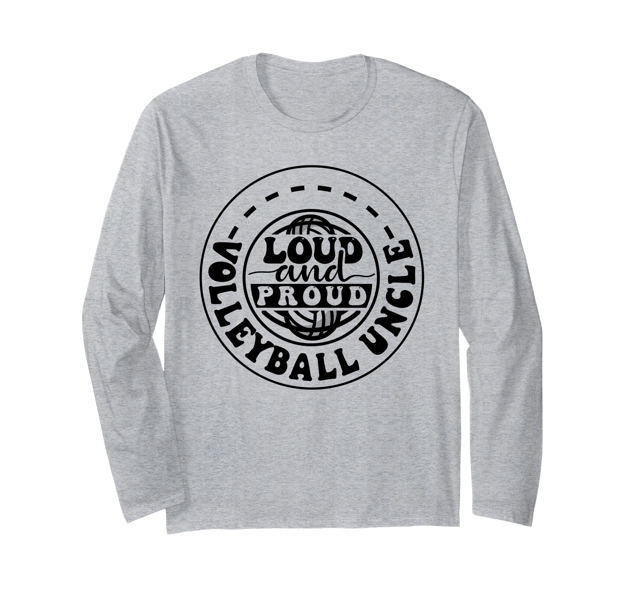 Loud Proud Volleyball Uncle Fan Graphic Long Sleeve T-Shirt