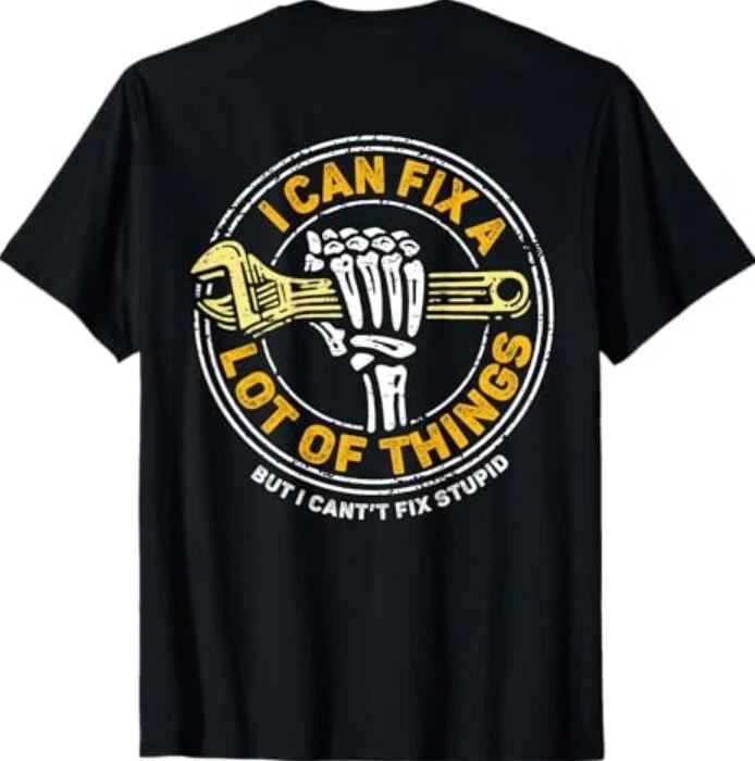 (НА СПИНЕ) Я могу починить многое, но я не могу починить глупость. Футболка XL