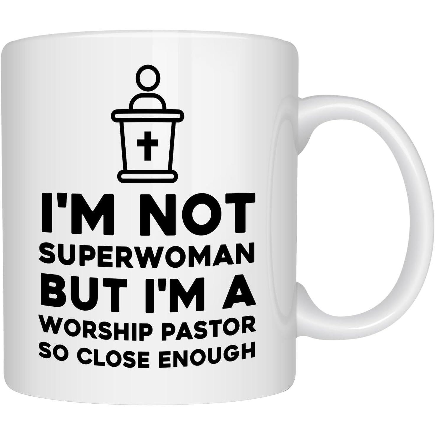 I m Not Superwoman But I m a Worship Pastor So Close Enough Mug Ceramic Coffee Cup 320ml