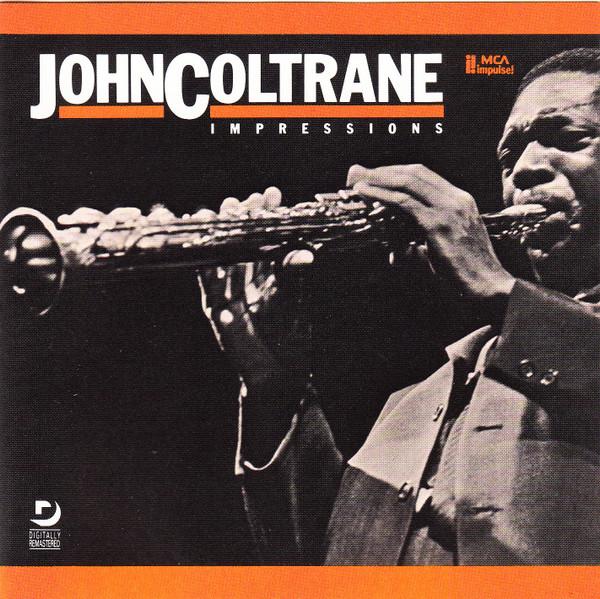 

CD JOHN COLTRANE - Impressions MCAD5887 MCA Impulse! 1987 US Jazz Used