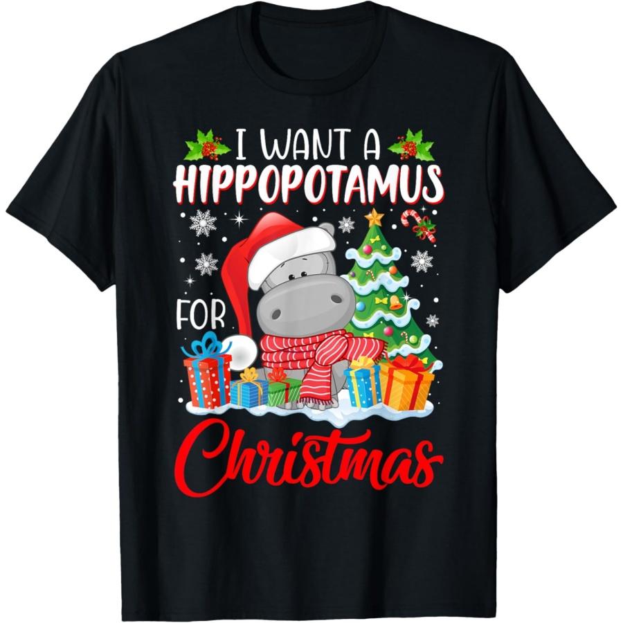 I Want A Hippopotamus For Christmas Tshirt Cute Xmas Costume T-Shirt S