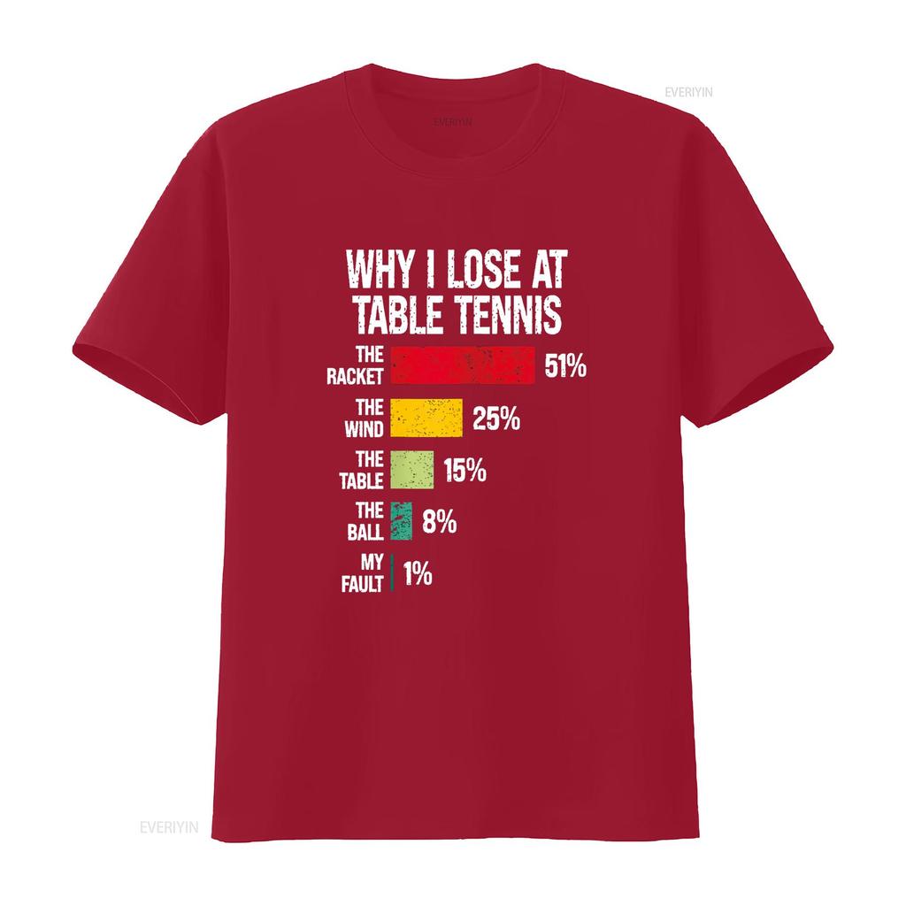Why I Lose At Table Tennis Funny Player T Shirt Vintage Washed Stretched Stylish Streetwear Casual Fashion Unisex Breathable
