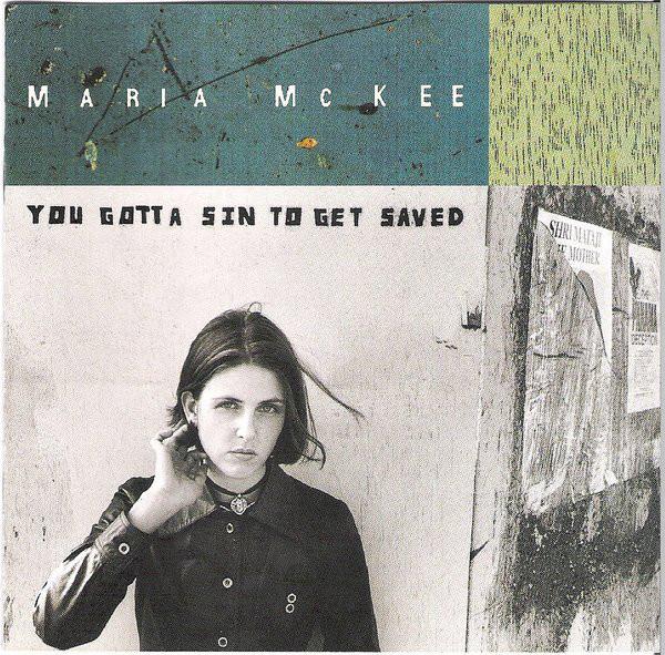 

CD MARIA MCKEE - You Gotta Sin to Get Saved GEFD24508 GEFFEN 1993 US Rock Used