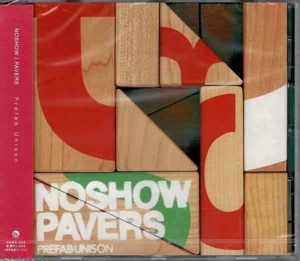 

CD NOSHOW; PAVERS - Prefab Unison AMBR003 Ambience Record 2003 Japan ObiRock Used