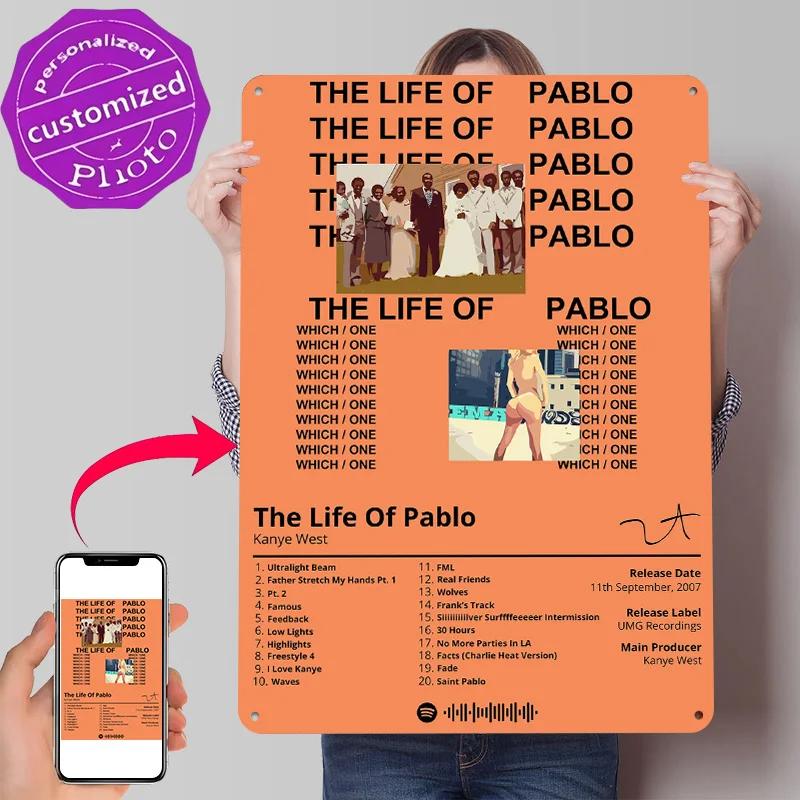 The Life of Pablo Album Art Personalized D Textured Metal Poster Wall Art Tinplate Sign for Home Decoration Garage Decorations