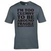 Funny Im Too Clumsy Tshirt