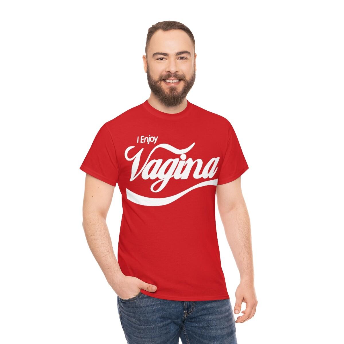 I Enjoy Vagina coca cola style Unisex Heavy Cotton Tee XXXL