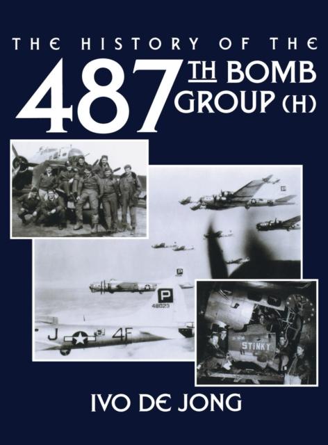 Książka The History of the 487th Bomb Group (H)