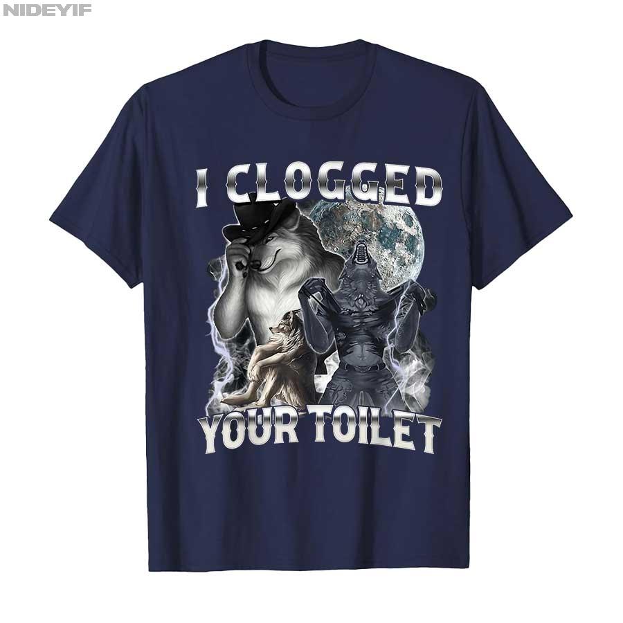 2026 I Clogged Your Toilet Funny Alpha Wolf Meme Stupid Brainrot Tshirt for Men Women 100 Cotton T Shirts Short Sleeve Tops