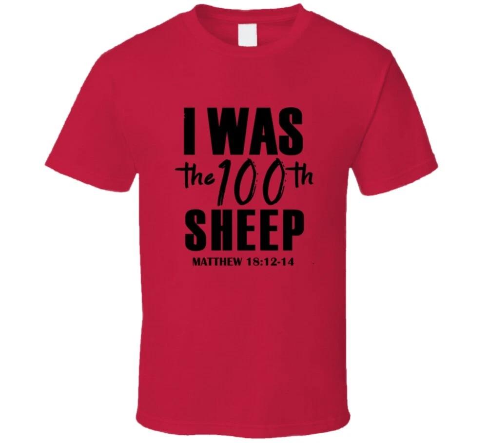 I Was The 100th Sheep Matthew 18 Christian Gift T Shirt S