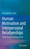 The Human Motivation and Interpersonal Relationships : Theory, Research, and Applications Book