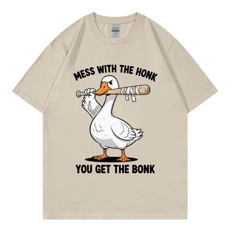 Mess with The Honk You Get The Bonk Funny Goose Meme T-shirt High Quality Fashion Oversized T-shirts Unisex Casual Loose T Shirt