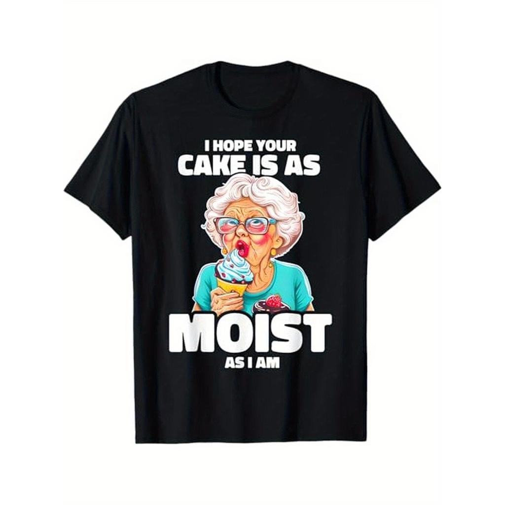 Men's Humorous "Cake As Moist As I Am" Grandma Dessert T-Shirt
