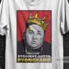Kim Tshirt, Straight Outta Pyongyang Shirt,Men Kim Jong Un dictator t-shirt,Korea shirt,Kim American Gangster Tee,Big Rapper Gangsta tshirt