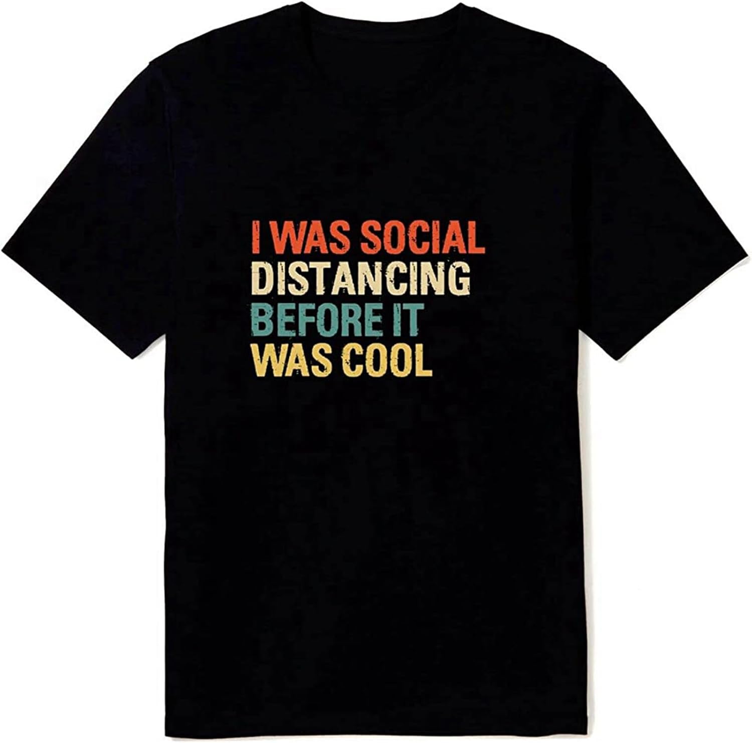 Men s I was Social Distancing Before It was Cool T Shirt Color T-Shirt Black M чёрный