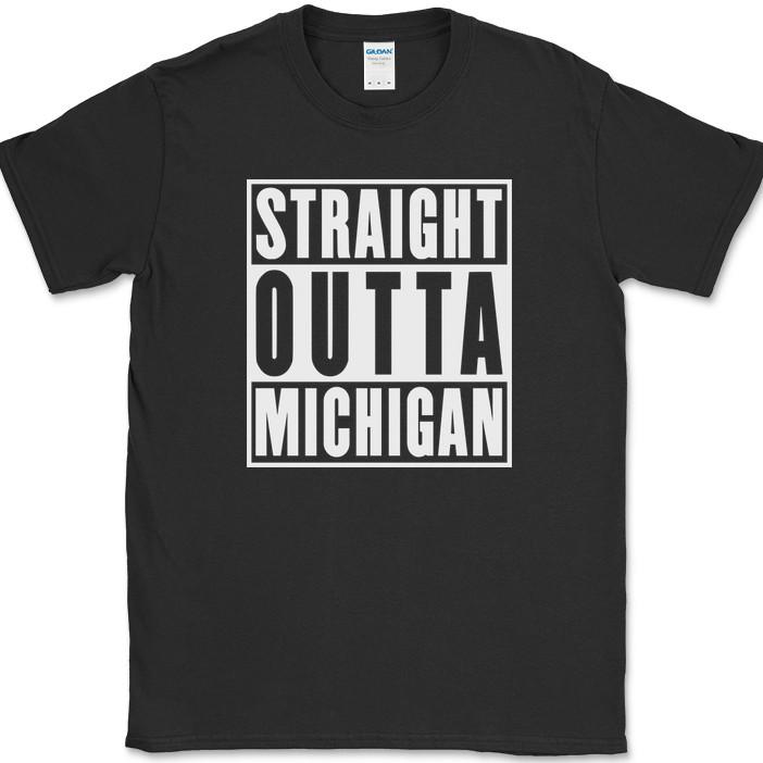 Straight Outta Michigan T-Shirt Funny State Humor Gift Novelty Text Tee S