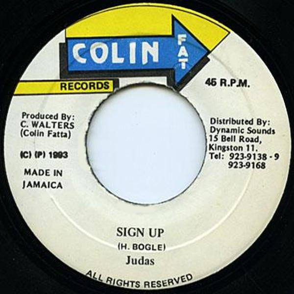 

7inch Record JUDAS - Sign Up NONE Colin Fat Recor 1993 Jamaica Reggae, Ska & Dub Used