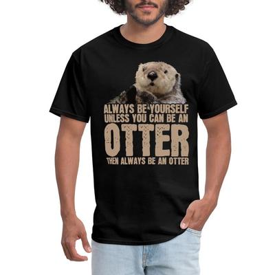 Sei immer du selbst Sei ein Otter Lustiges Seeotter-Zitat Herren T-Shirt