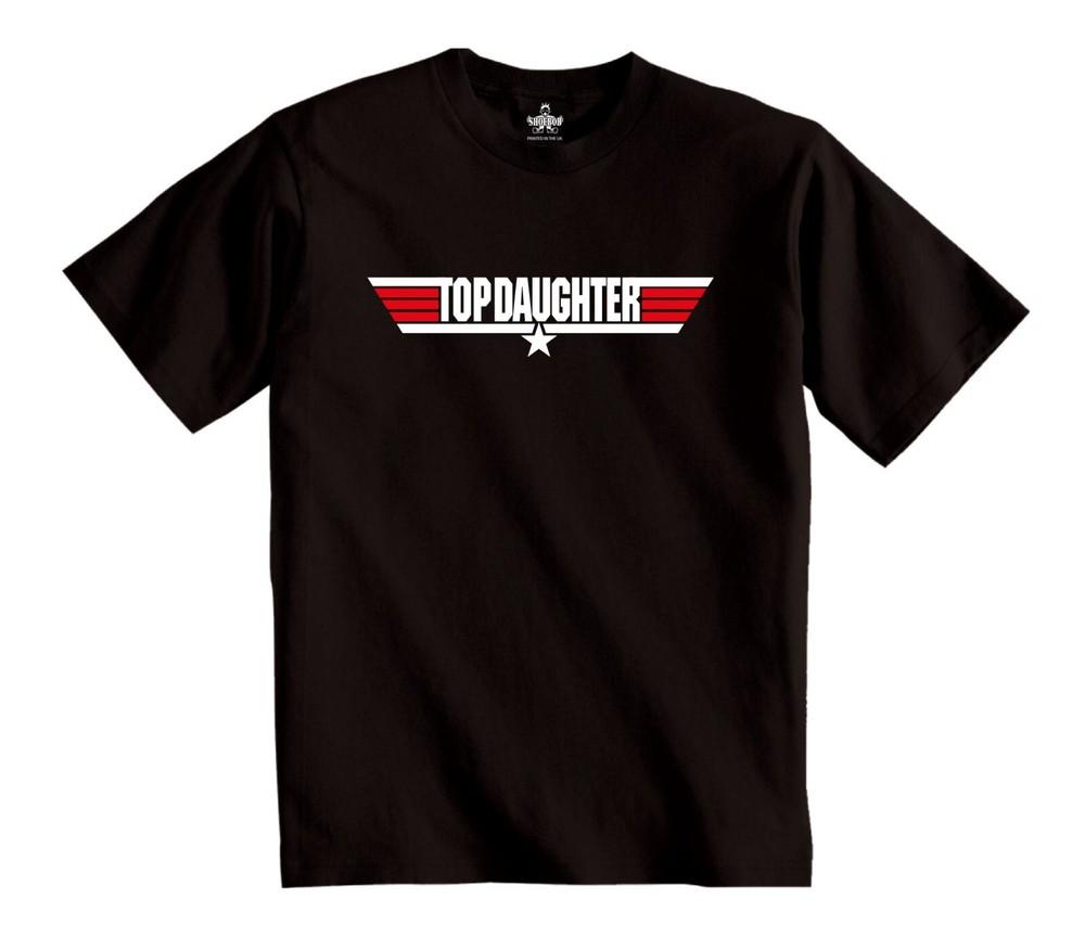 

Top Daughter T-Shirt Ideal Birthday gift for Your Daughter TopDaughter tee S