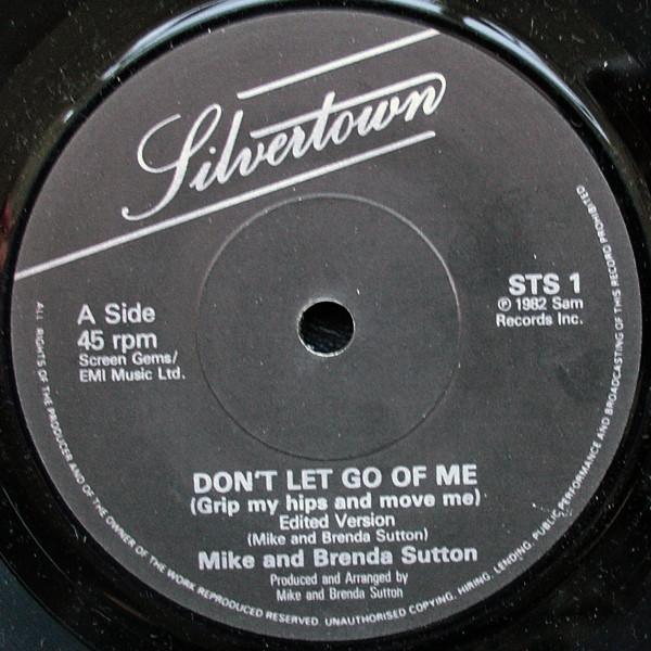 

7inch Record MIKE BRENDA SUTTON Dont Let Go Of Me Grip My Hips An STS1 Silvertown 1982 UK Dance Electronica Used