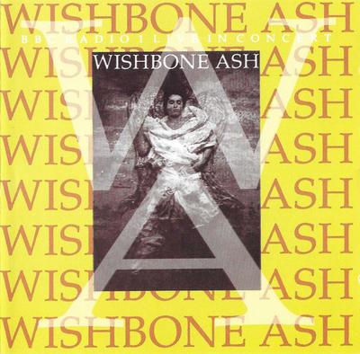 CD WISHBONE ASH - BBC Radio 1 Live In Concert WINCD004 Windsong Intern 1991 UK Rock Used