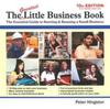 The The Greatest Little Business Book : The Essential Guide To Starting & Running a Small Business Book