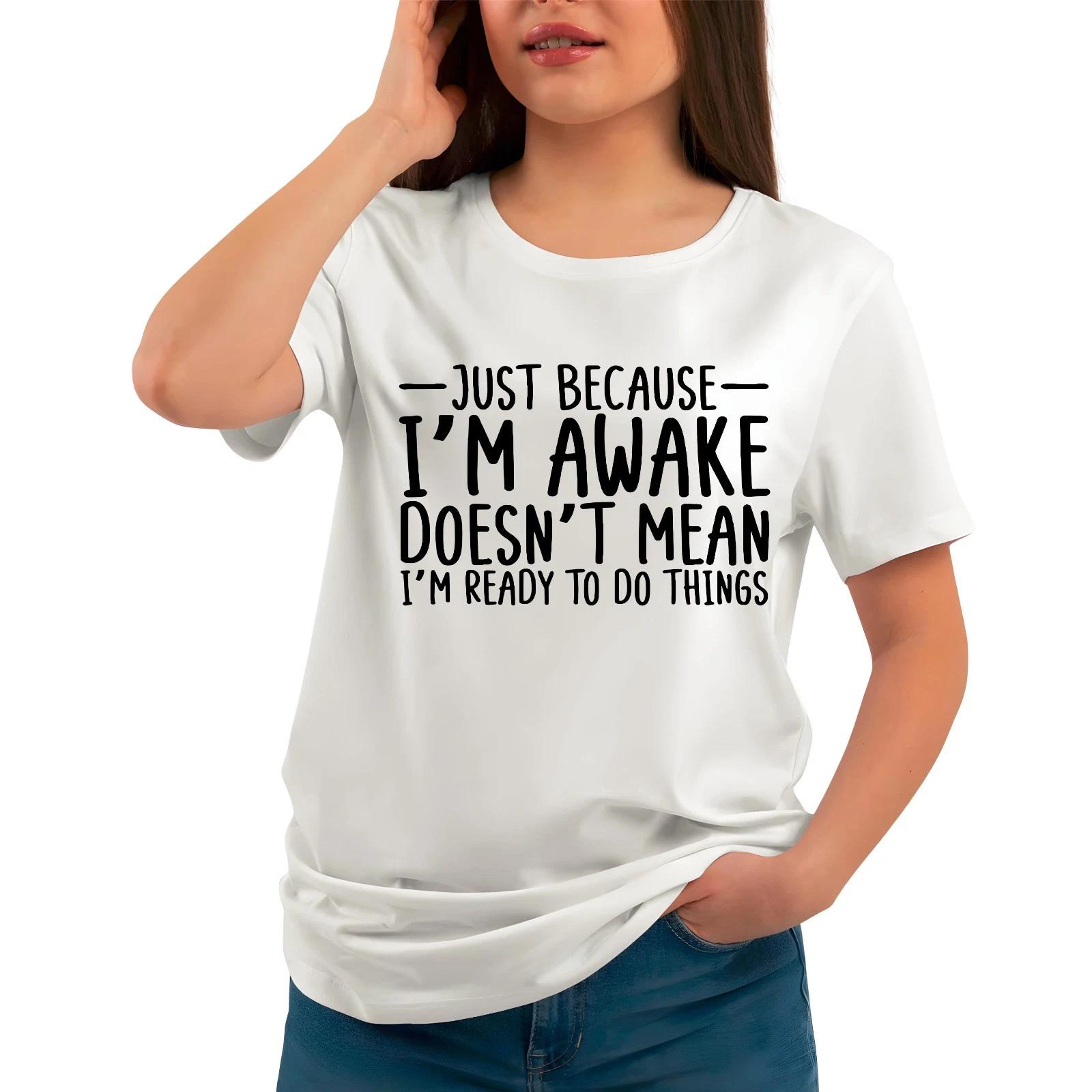 Just Because I m Awake Mens T-Shirt, Funny Novelty Rude Joke Gift Idea Tee L