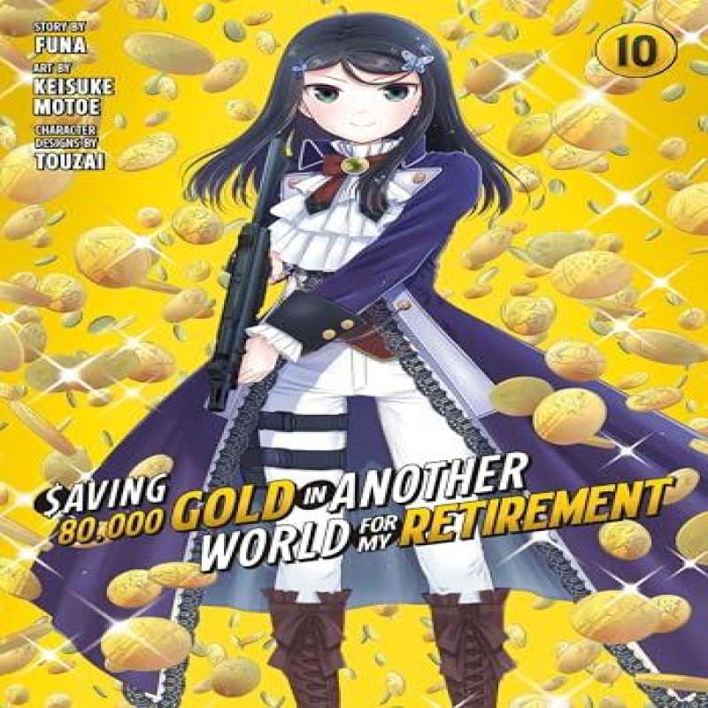 Saving 80000 Gold in Another World for My Retirement 10 Manga by... 9781646519484