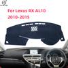 For Lexus RX RX270 RX350 RX450h 350 AL10 2010~2015 Anti-Slip Mat Dashboard Cover Pad Sunshade Dashmat Protect Car Accessories
