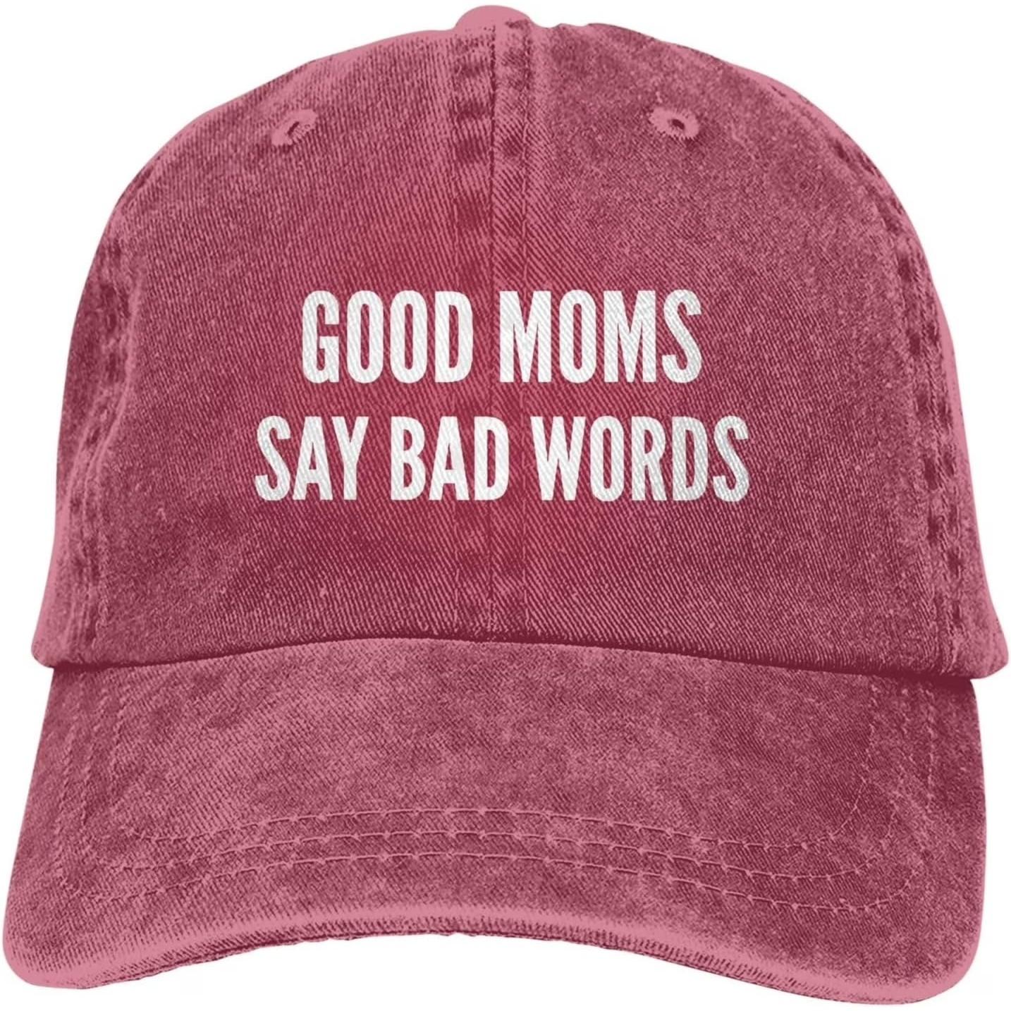 Good Moms Say Bad Words Washed Denim Baseball Cap Funny Adjustable Mom Hat Unisex One Size