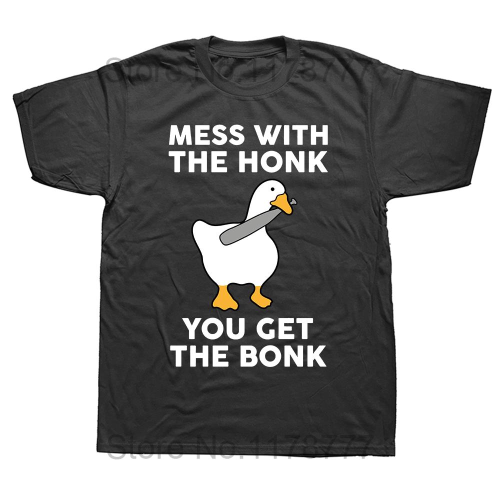 

Mess With The Honk You Get The Bonk Funny Goose Print T Shirts Cartoon Men Clothing Short Sleeve Anime Unisex Tee Shirts 4XL