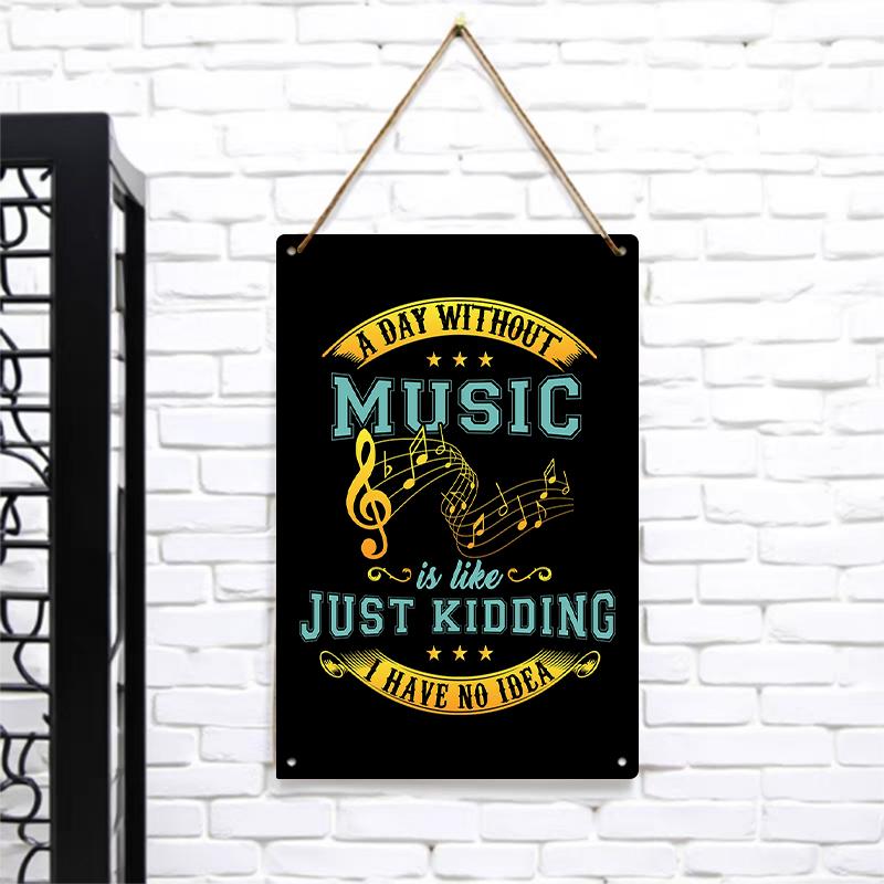 

A Day Without Music Music Note Treble Clef Metal Tin Sign Wall Art Home Decor 7.9x11.8In(20x30cm)