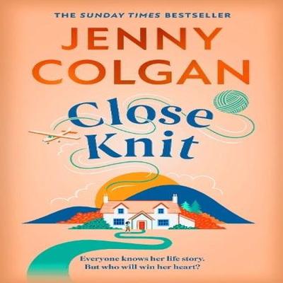 Close Knit by Jenny Colgan Hardback Book 9781399734172