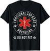 Do Not Pet Emotional Support Boyfriend Humorous Funny T-Shirt Unisex T-Shirt