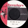 7inch Record BRENT DOWE  BEVERLEYS ALL STARS  No Love At All  Version SR173 Beverleys Reco Jamaica Reggae Ska  Dub Used