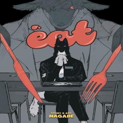 EAT by Nagabe Paperback Book 9798893732603