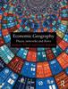 The Economic Geography : Places, Networks and Flows Book