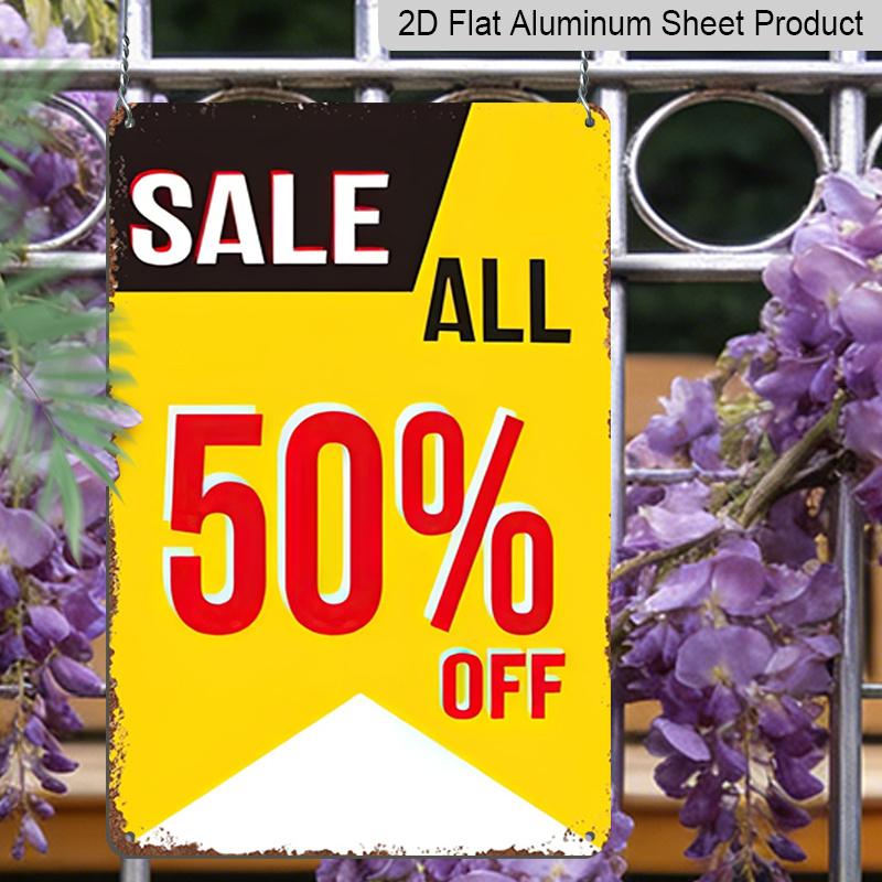 2D Flat Metal Sign Sheet Metal Painting Promotion Event Full Store 50 Off Aluminium Metal Wall Decor Sign Suitable for Home Decor Gift Collection