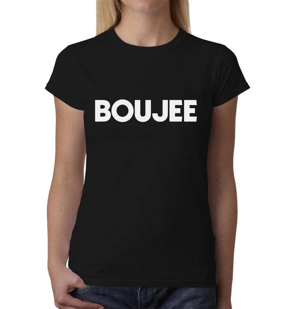 Boujee Ladies TShirt Top Tee Shirts Black Graphic Funny Quote Joke Geek Novelty S