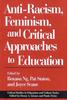 The Anti-Racism, Feminism, and Critical Approaches To Education Book