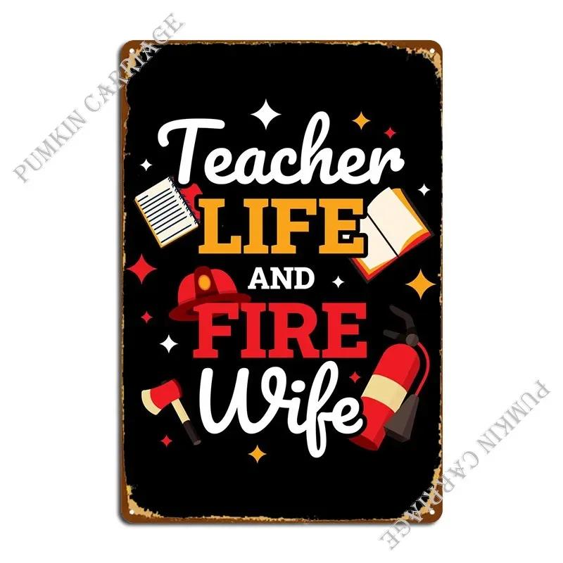 Firefighter Wife Teacher Metal Sign Designing Garage Garage Designing Wall Decor Tin Sign Poster 20x30cm(7.8x11.8inch)